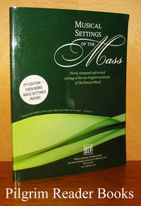 image of Musical Settings of the Mass. Newly composed and revised settings of the new English translation of the Roman Missal. (second edition).