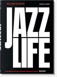 Jazzlife by William Claxton Steve Crist Joachim E. Berendt