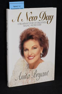 A New Day; A Triumphant Story of Forgiveness, Healing, and Recovery