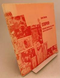 Stupor. Nobody knows you when you're down and out.