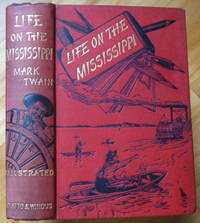 LIFE ON THE MISSISSIPPI by Twain, Mark - 1883