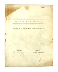 The Creative Process: Bulletin of the Interscience Research Institute, Vol. 2, no. 1, April, 1962