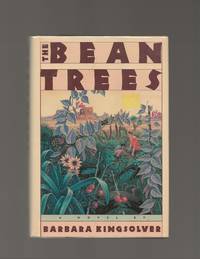 The Bean Trees by Kingsolver, Barbara - 1988