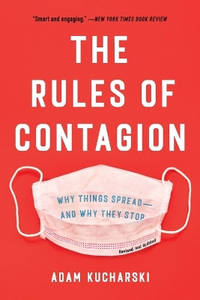 The Rules of Contagion: Why Things Spread--And Why They Stop