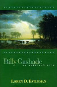 Billy Gashade : An American Epic