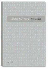 Mosaiker Utdrag ur en tänkebok