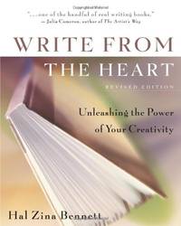 Write from the Heart: Unleashing the Power of Your Creativity: Unleashing the Power of Creativity