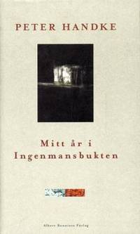 Mitt år i Ingenmansbukten. En saga från de nya…