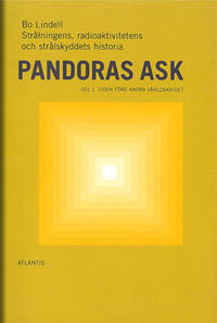Pandoras ask. Strålningens, radioaktivitetens och…