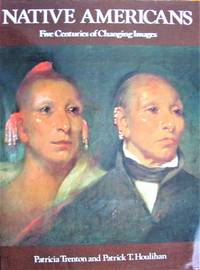 image of Native Americans. Five Centuries of Changing Images