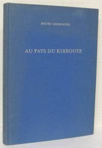 Au pays du kibboutz. Essai sur le secteur…
