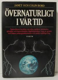 Övernaturligt i vår tid. Ögonvittnen berättar om…