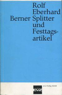 Berner Splitter und Festtagsartikel.