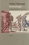 Klubbekriget. Det blodiga bondekriget i Finland 1596-97. (photo 1)