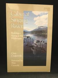 image of Cabin at Singing River; Building a Home in the Wilderness