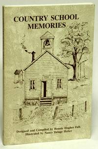 Country School Memories by FALK, Bonnie Hughes - 1990