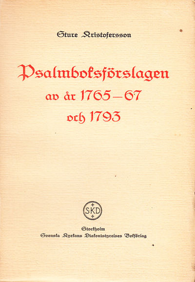 Psalmboksförslagen av år 1765-67 och 1793.