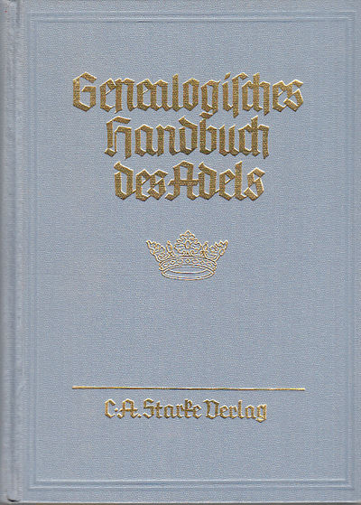Genealogisches handbuch der adeligen häuser.…