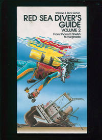 Red Sea diver's guide ; Volume 2 ; From Sharm El Sheikh to Hurghada by Shlomo & Roni Cohen - Paperback - First printing - 1994 - from Calvello Books (SKU: 8202)