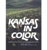 Kansas in Color : Photographs Selected by Kansas! Magazine