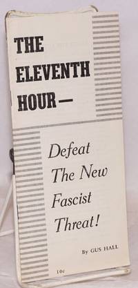 image of The eleventh hour -- defeat the new fascist threat!