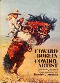 Edward Borein, Cowboy Artist: The Life and Works of John Edward Borein, 1872-1945