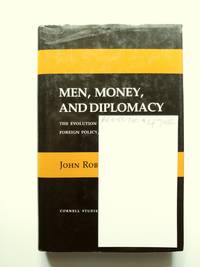 Men, Money, and Diplomacy