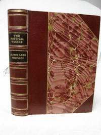 The Poetic and Dramtic works of Alfred Lord Tennyson by Alfred Lord Tennyson - Hardcover - 1898 - from Bill's Books (SKU: 182)