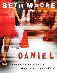 Daniel - Member Book : Lives of Integrity, Words of Prophecy