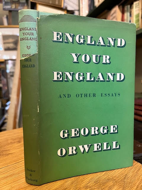 ENGLAND YOUR ENGLAND; and Other Essays by Orwell, George | 1953