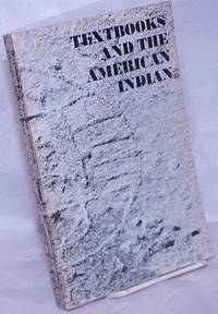 Textbooks and the American Indian by Costo, Rupert, ed. and Jeannette Henry, writer - 1970