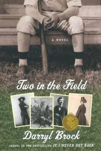 Two in the Field : A Novel