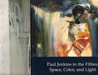 2 Items: Paul Jenkins in the Fifties: Space, Color, and Light, 1955-1960  [Together With] Paul Jenkins, Broken Prisms