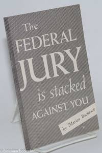 cover of The federal jury is stacked against you
