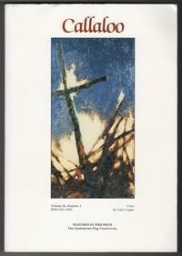 image of Callaloo : A Journal of African-American and African Arts and Letters, Volume 24, Number 1 (Winter 2001) - The Confederate Flag Controversy