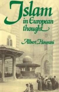 Islam in European Thought by Albert Hourani - 1992-04-01