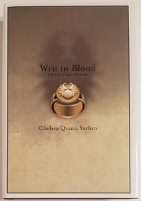 WRIT IN BLOOD. A Novel of Saint-Germain by Yarbro, Chelsea Quinn - 1997