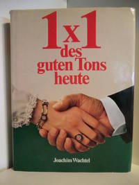 1 x 1 des guten Tons heute