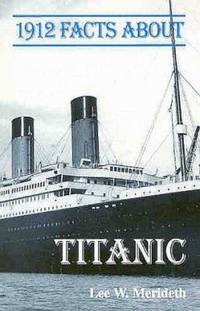 1912 Facts about Titanic