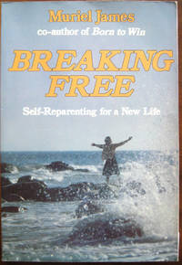 Breaking Free: Self-Reparenting for a New Life