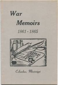 image of War Reminiscences of Columbus, Mississippi and Elsewhere 1861-1865