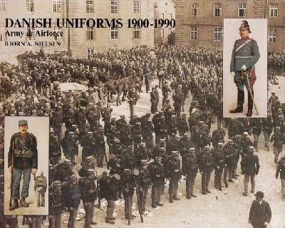 Danish Uniforms 1900-1990. Army & Airforce.