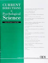 Current Directions In Psychological Science (Volume 18, Number 2, April 2009)