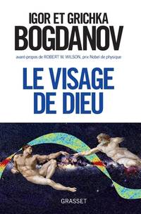 Le visage de dieu (Documents FranÃ§ais) (French Edition) by Bogdanov, Grichka - 2010