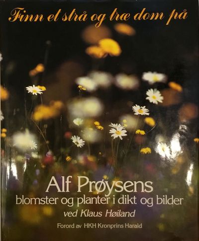 Klaus Høiland: Alf Prøysens blomster og planter i…