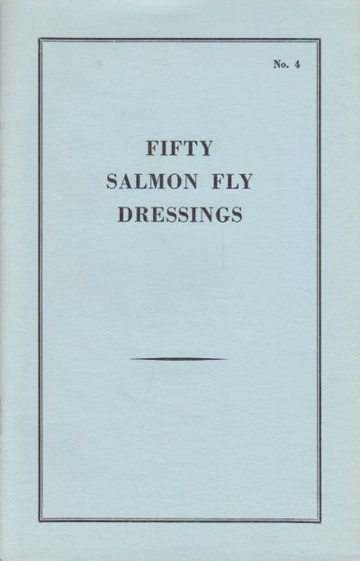 Fifty salmon fly dressings. By ...