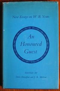 An Honoured Guest: New essays on W. B. Yeats by Denis and J. R. Mulryne (editors) Donoghue - Hardcover - 1965 - from C L Hawley (SKU: 9651)