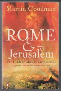 Rome and Jerusalem The Clash of Ancient Civilizations