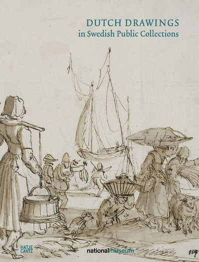 Dutch Drawings in Swedish Public Collections.