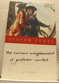 The Curious Enlightenment of Professor Caritat. A…